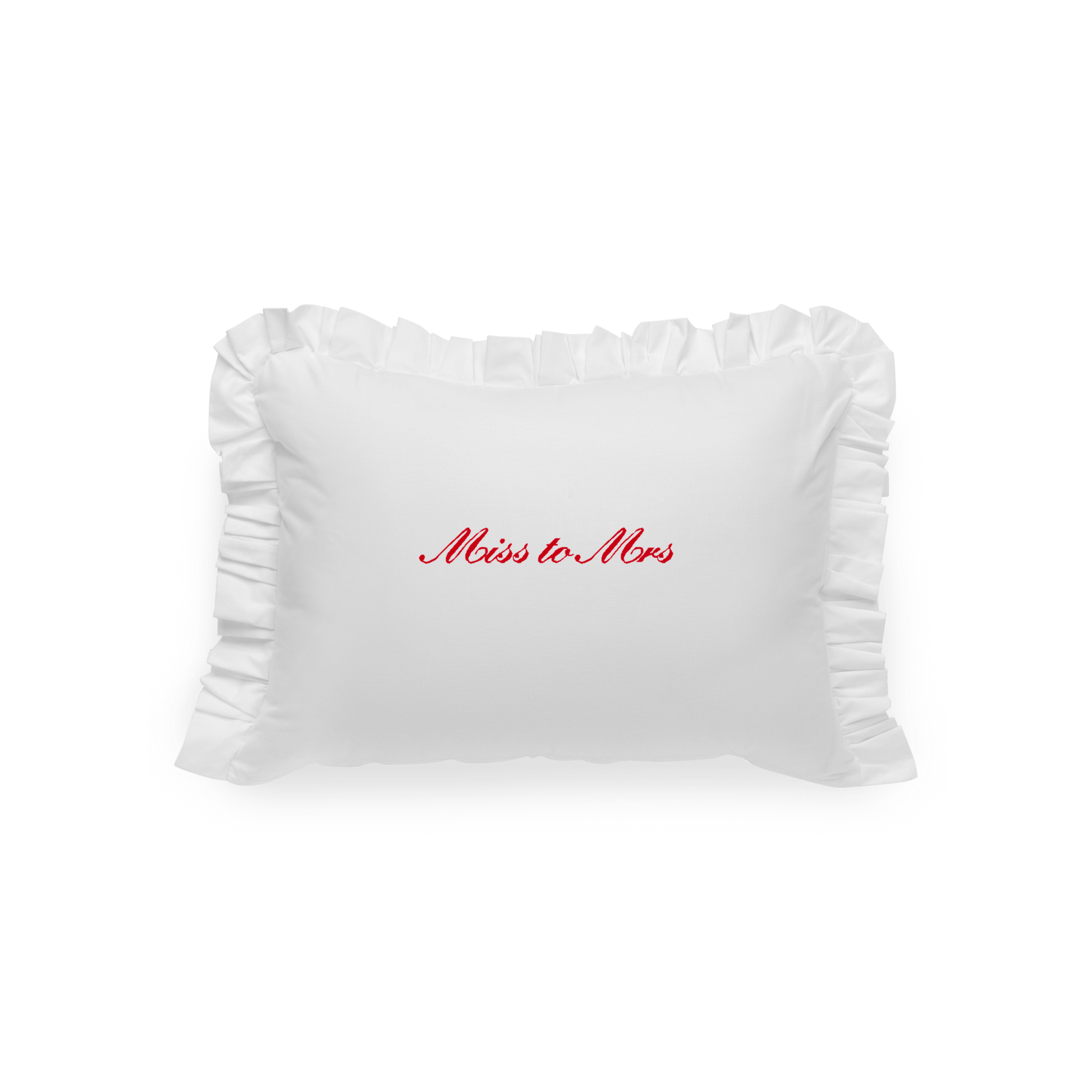 Pillowcase with Miss to Mrs red embroidery 